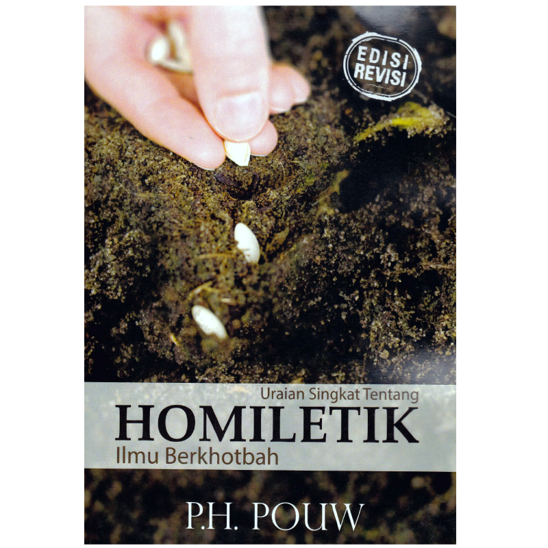 Buku Uraian Singkat Tentang Homiletik Ilmu Berkhotbah oleh P.H. Pouw