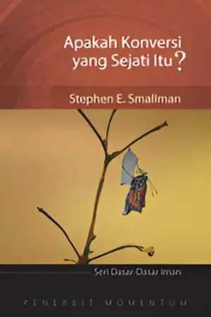 Seri Dasar-Dasar Iman: Apakah Konversi yang Sejati Itu?