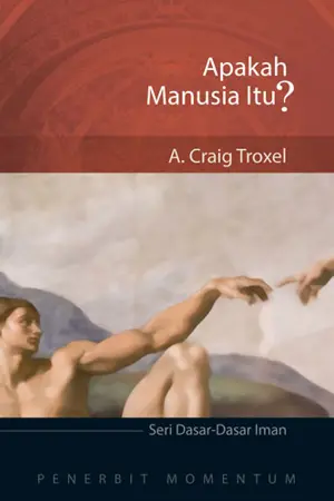 Seri Dasar-Dasar Iman: Apakah Manusia Itu?