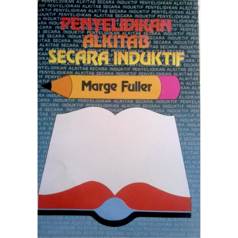 Buku Penyelidikan Alkitab Secara Induktif oleh Marge Fuller