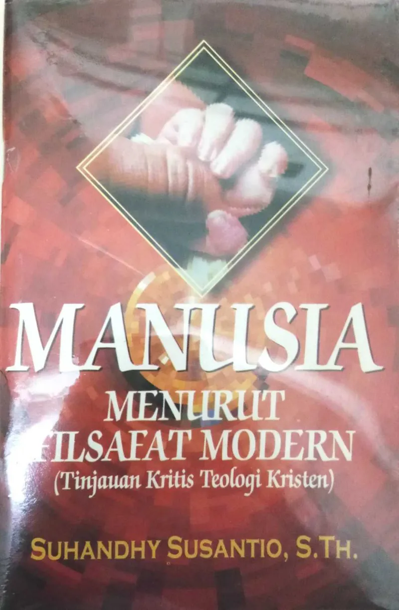Buku Manusia Menurut Filsafat Modern oleh Suhandhy Susantio
