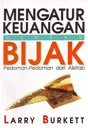 Buku Mengatur Keuangan Dengan Bijak oleh Larry Burkett