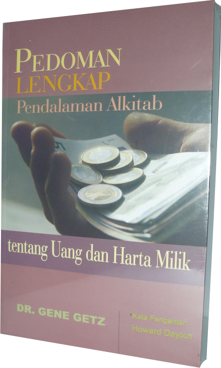 Buku Pedoman Lengkap Pendalaman Alkitab Tentang Uang dan Harta Milik oleh Gene Gets