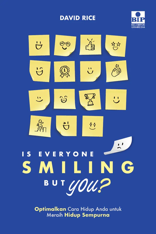 Buku Is Everyone Smiling But You? oleh David Rice