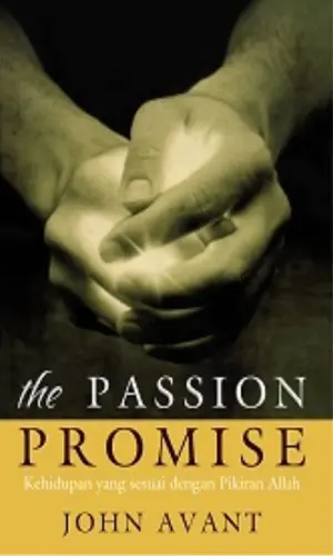 The Passion Promise - Kehidupan yang Sesuai dengan Pikiran Allah 
