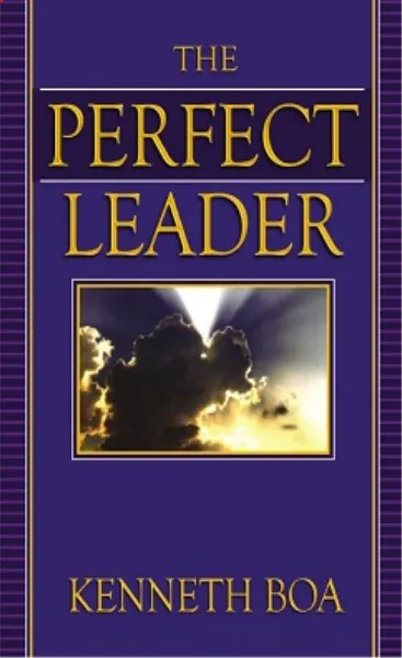 Buku The Perfect Leader  oleh Kenneth Boa