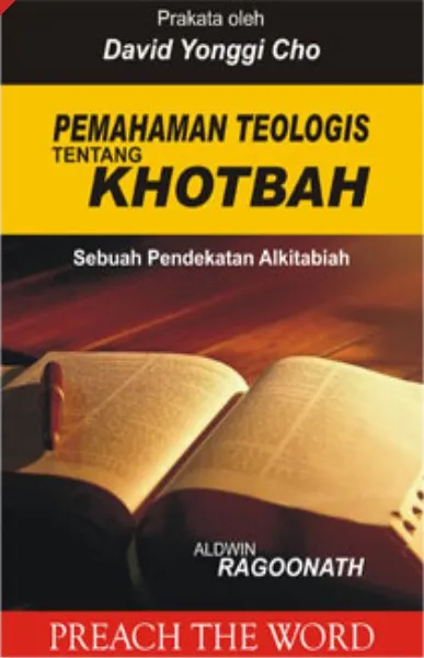 Buku Pemahaman Teologis Tentang Khotbah oleh Aldwin Ragoonath