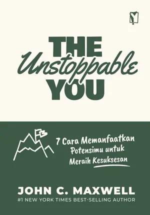 The Unstoppable You: 7 Cara Memanfaatkan Potensimu untuk Meraih Kesuksesan