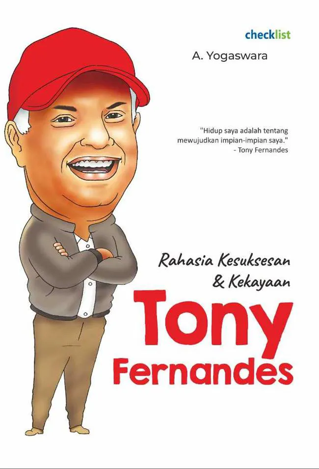 Buku Tony Fernandes : Rahasia Kesuksesan & Kekayaan oleh A. Yogaswara