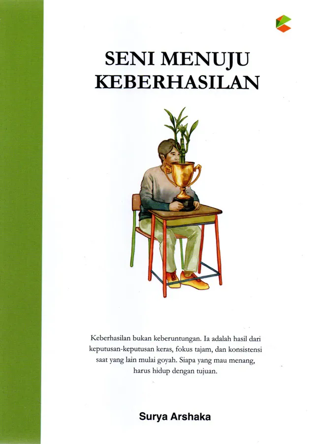 Buku Seni Menuju Keberhasilan oleh Surya Arshaka