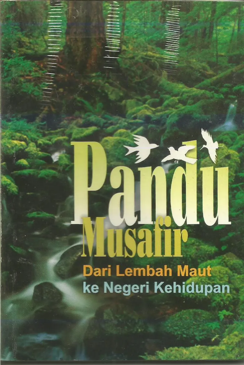 Buku Pandu Musafir - Dari Lembah Maut Ke Negeri Kehidupan