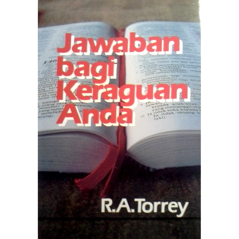 Buku Jawaban Bagi Keraguan Anda oleh R. A. Torrey
