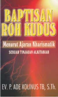 Baptisan Roh Kudus - Menurut Ajaran Kharismatik