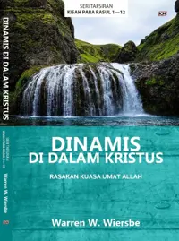 Dinamis Di Dalam Kristus - Tafsiran Kisah Para Rasul 1 -12