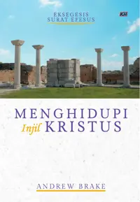 Menghidupi Injil Kristus - Eksegesis Surat Effesus