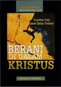 Berani Di Dalam Kristus – Tafsiran Kisah Para Rasul 13-28
