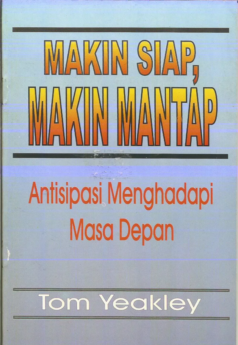 Buku Makin Siap, Makin Mantap oleh Tom Yeakley