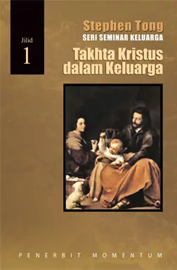 SPIK Keluarga-1: Takhta Kristus dalam Keluarga