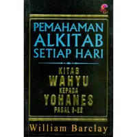 Pemahaman Alkitab Setiap Hari PASH - Wahyu Kepada Yohanes Pasal 6-22