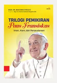 Trilogi Pemikiran Paus Fransiskus