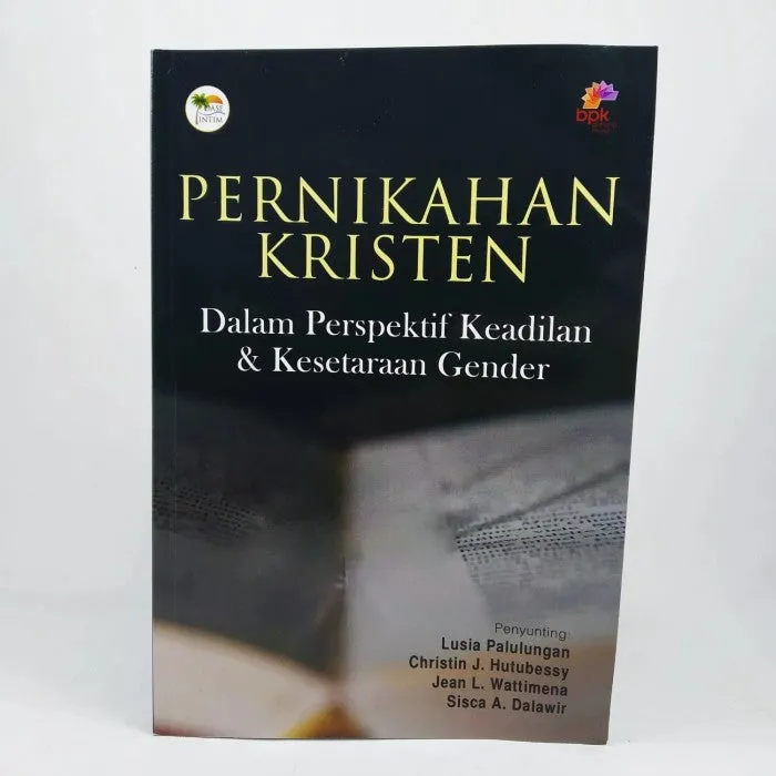 Buku Pernikahan Kristen Dalam Perspektif Keadilan & Kesetaraan Gender oleh Lusia Palulungan