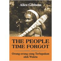 The People Time Forgot - Orang-orang yang Terlupakan oleh Waktu