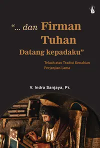 "... dan Firman Tuhan Datang kepadaku"