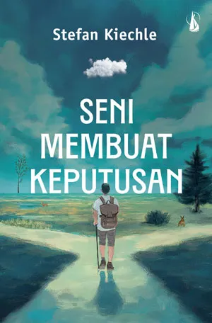 Buku Seni Membuat Keputusan oleh Stefan Kiechle