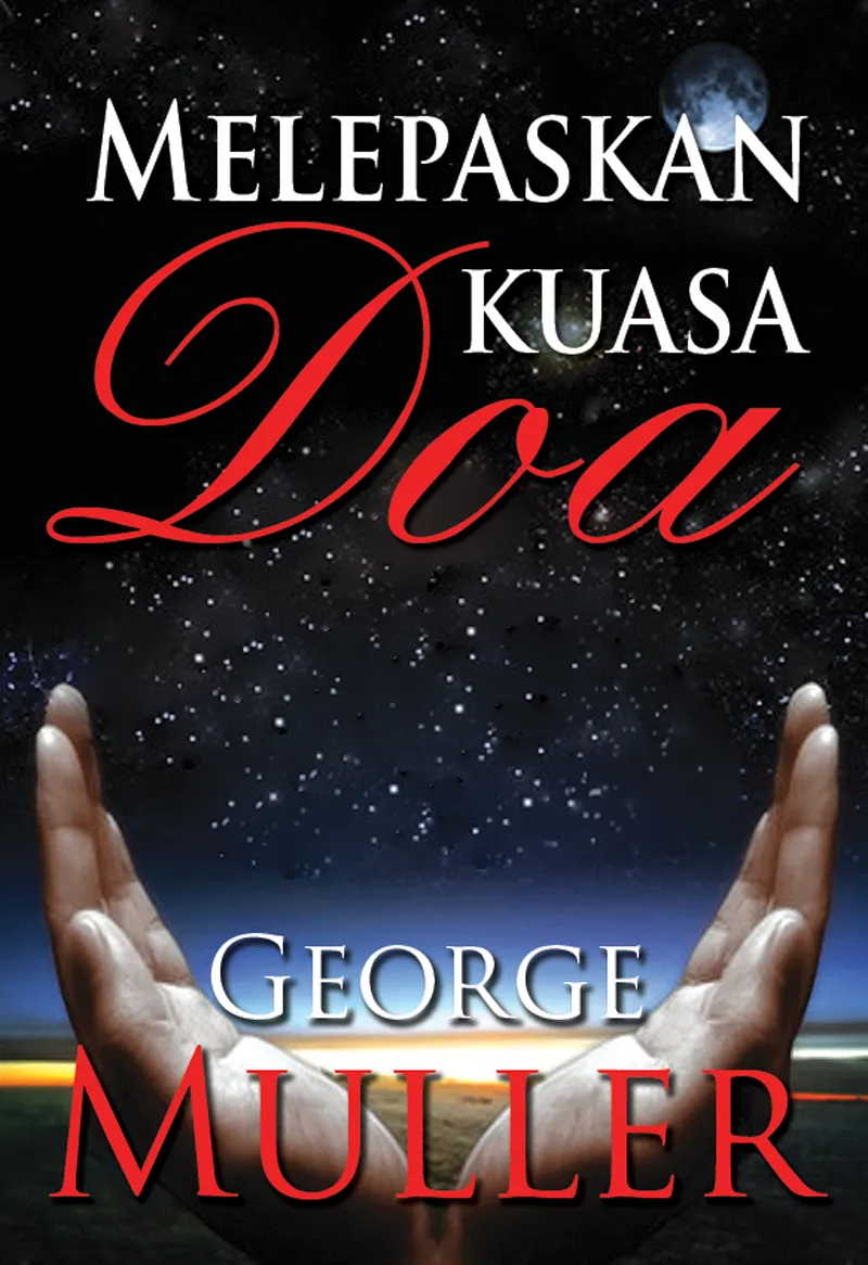 Buku Melepaskan Kuasa Doa (George Muller) oleh George Muller