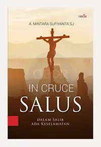 In Cruce Salus - Dalam Salib Ada Keselamatan