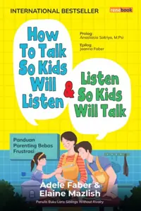 How To Talk So Kids Will Listen & Listen So Kids Will Talk