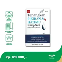 Tenangkan Pikiran dan Hatimu Setiap Saat Jilid 1 (Hard Cover)
