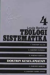 Teologi Sistematika 4: Doktrin Keselamatan