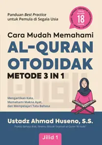Cara Mudah Memahami Al-Quran Otodidak Metode 3 IN 1 (Jilid 1)