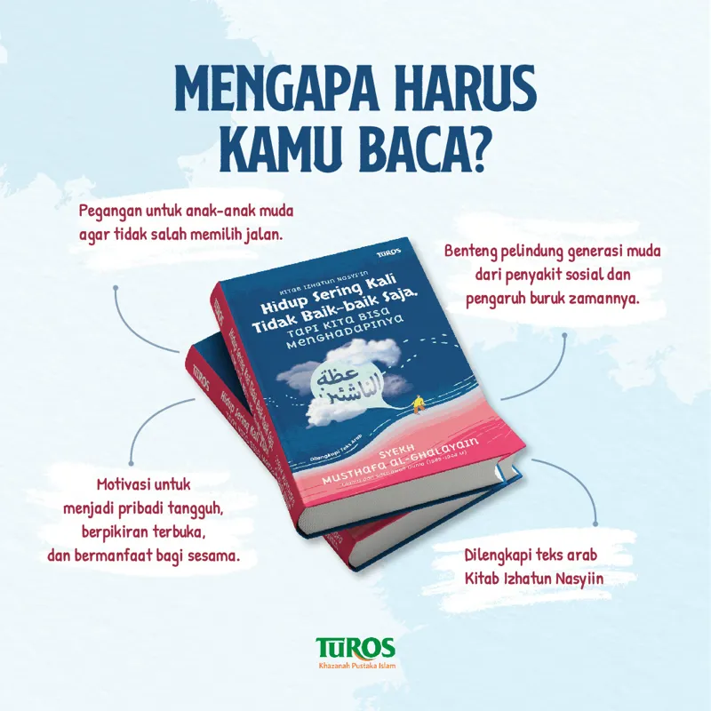Buku Kitab Izhatun Nasyi'in (Hidup Sering Kali Tidak Baik-Baik Saja Tapi Kita Bisa Menghadapinya) oleh Musthafa al-Ghalayain