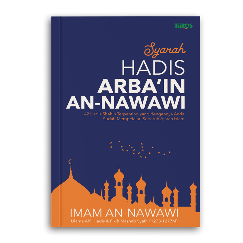 Buku Syarah Hadis Arba'in An-Nawawi oleh 
