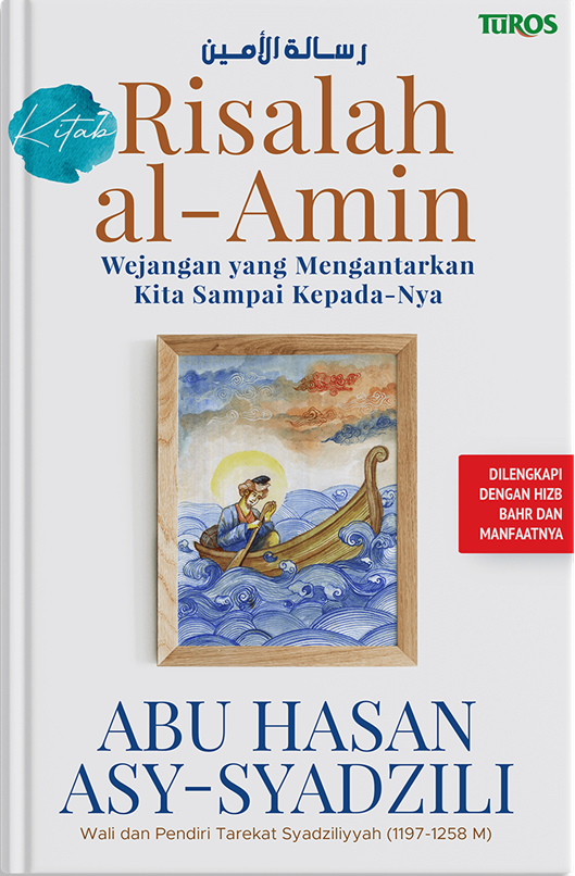 Buku Risalah Al-Amin HC New 2021 oleh Abu Hasan asy-Syadzili