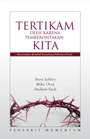 Tertikam oleh Karena Pemberontakan Kita