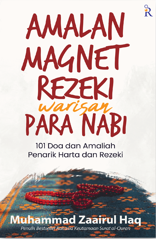Buku Amalan Magnet Rezeki Warisan Para Nabi oleh Muhammad Zaairul Haq
