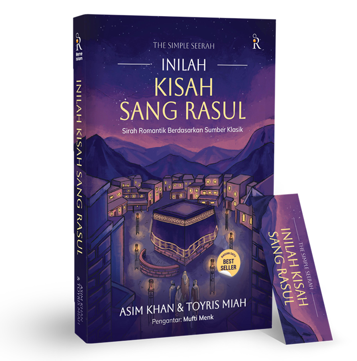 Buku Inilah Kisah Sang Rasul  - Sirah Romantik Berdasarkan Sumber Klasik oleh Asim Khan, amp; Toyris Miah