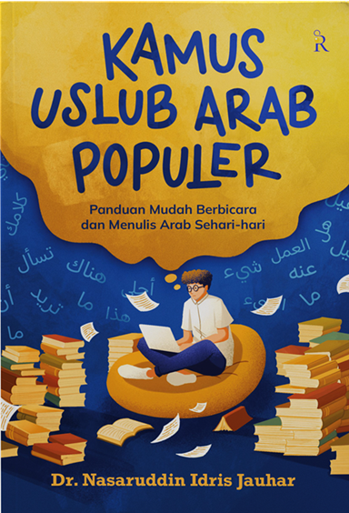 Buku Kamus Uslub Arab Populer oleh Dr. Nasaruddin Idris Jauhar