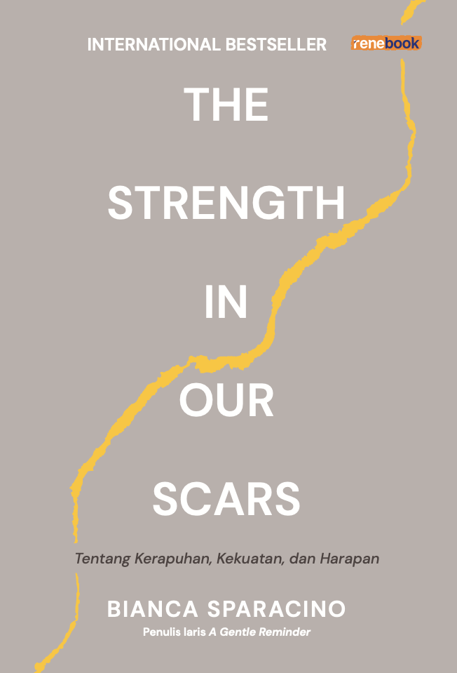 Buku The Strength In Our Scars oleh Bianca Sparacino