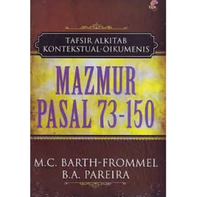 Buku Tafsiran Mazmur 73-150 oleh M.C.Barth - Frommel B.A. Pareira