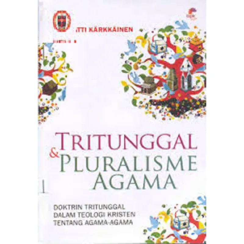 Buku Tritunggal Dan Pluralisme Agama oleh Veli-Matti karkkainen 