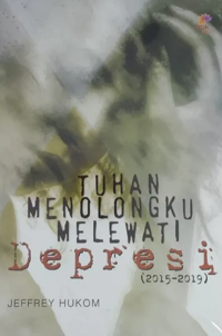 Tuhan Menolongku Melewati Depresi