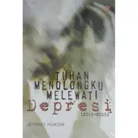 Tuhan Menolongku Melewati Depresi
