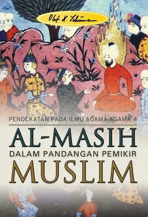 Buku Al-Masih Dalam Pandangan Pemikir Muslim oleh Olaf Schumann
