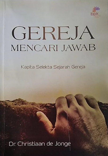 Buku Gereja Mencari Jawab oleh Dr. Christiaan de jonge 