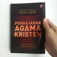 Pengajaran Agama Kristen - Katekismus Heidelberg