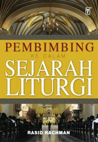 Pembimbing Ke Dalam Sejarah Liturgi